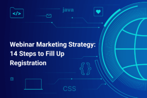 Webinar Marketing Strategy 14 Steps to Fill Up Registration