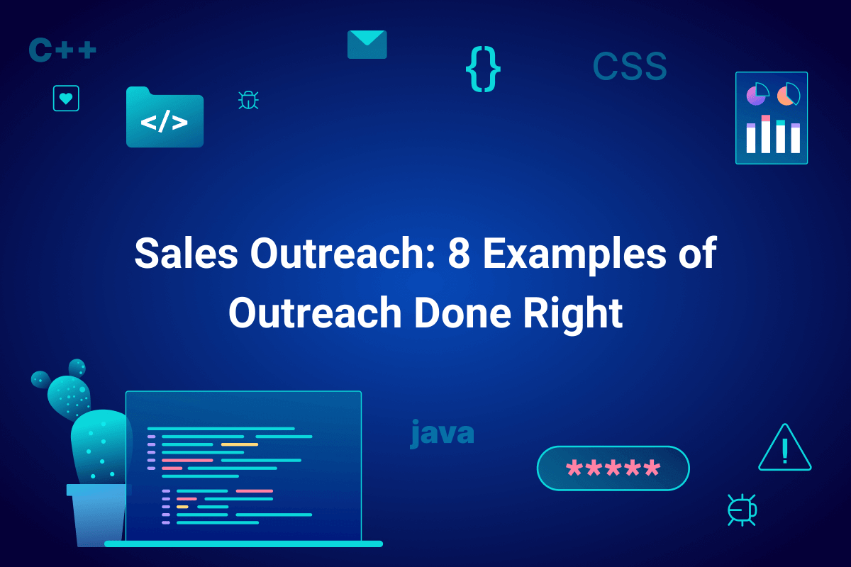 Sales Outreach: 8 Examples of Outreach Done Right