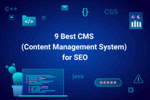 9 Best CMS (Content Management System) for SEO
