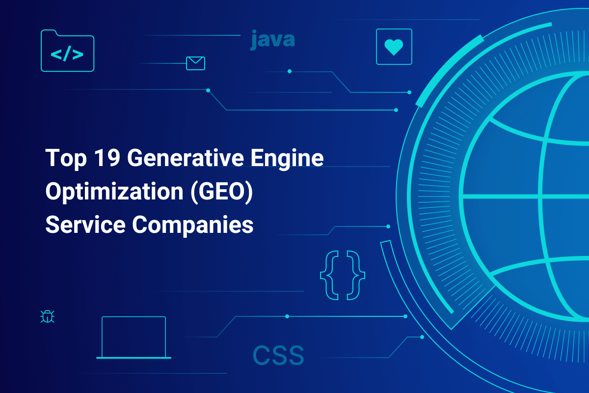 Top 19 Generative Engine Optimization (GEO) Service Companies