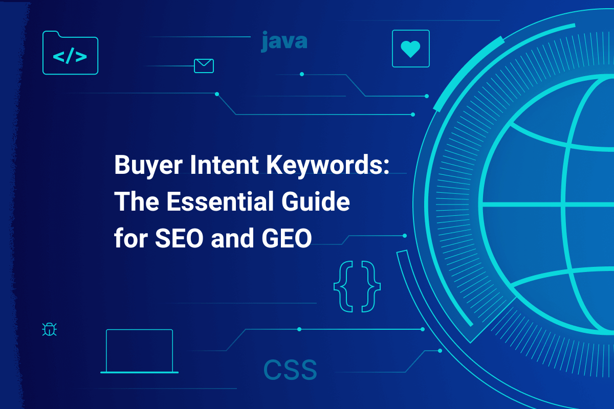 Buyer Intent Keywords: The Essential Guide for SEO and GEO