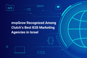 mvpGrow Recognized Among Clutch’s Best B2B Marketing Agencies in Israel
