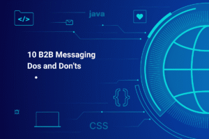 10 B2B Messaging Dos and Don'ts